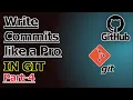 How to Write Better Git Commit Messages Git GitHub Tutorial Part-4