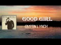 Dustin Lynch - Good Girl (Lyrics)