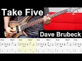 TAKE FIVE by Dave Brubeck Bass Cover Play Along Tabs