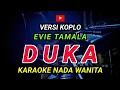 Download Lagu DUKA - KARAOKE Nada Wanita - Evie Tamala || Versi Koplo