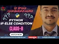 Python Basics If-Else Mastery with 5 Challenging Coding Problems