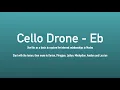 Cello Drone - Eb E Flat Perfect Mode Practice for Guitar Bass Piano Saxophone Ukulele Clarinet etc
