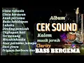 CEK SOUND CLARITY KALEM🎶FUL ALBUM MUSIK JERNIH BASS BERGEMA🔈SOUND HOREG