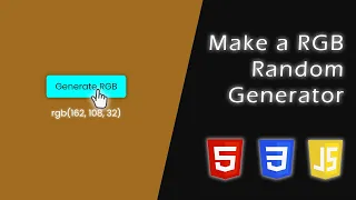 Make a Random RGB Generator with HTML CSS and JavaScript