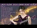 Lagu LAGU SLOW 2026 ENAK BUAT KERJA | FULL ALBUM SLOW ROCK \u0026 MELLOW TERBARU