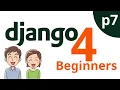 django 4 Beginners - Documentation getting started -p7- Customizing the Admin Site