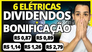 MEGA ANÚNCIO DE DIVIDENDOS e BONIFICAÇÃO | 6 ELÉTRICAS IRÃO PAGAR ALTOS DIVIDENDOS