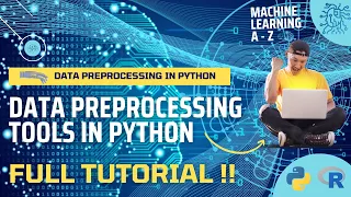 A Complete Guide to Data Preprocessing Essential Tools in Python Language Full Tutorial