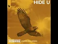 Hide U - Kosheen, Marten Lou & Isidoros