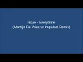 Download Lagu Issue - Everytime (Martjin De Vries vs Impulse! Remix)
