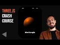 Three js Crash Course For Beginners Create This Awesome 3D Website