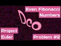 Refactoring Project Euler - Optimized Fibonacci Sum Solution