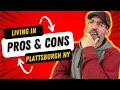 2025 Update - Pros and Cons of Living in Plattsburgh NY