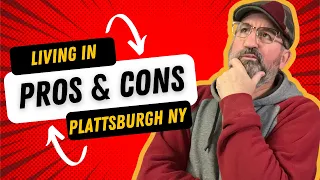 2025 Update - Pros and Cons of Living in Plattsburgh NY