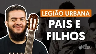 Capa do vídeo Pais e Filhos (aula de violão para iniciante)