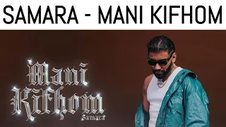 Discover The Enigmatic Sound Of Samara Unveiling Mani Kifhom 