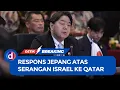 Download Lagu Jepang Kecam Serangan Israel ke Qatar, Bisa Hambat Gencatan Senjata