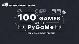 Bouncing Ball Pong Game in Python - Game 100 Simple Games with Pygame