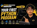Your First Python Program Python for Beginners Lecture 02