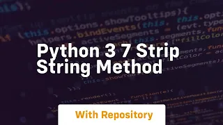 Python 3 7 strip string method