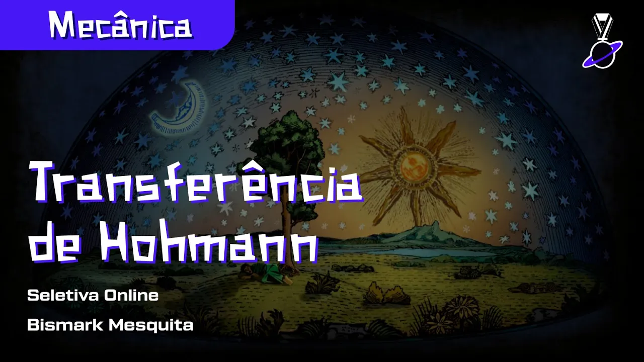 Transferência de Hohmann | Mecânica Celeste