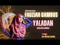 Download Lagu Fauziah Gambus - Yaladan (Versi Rock) #video #yaladan