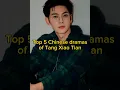 Download Lagu Top 5 Chinese Dramas of Tang Xiao Tian | TrendingWorld