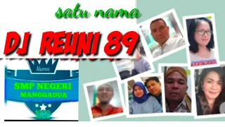 Download DJ REUNI '89~ ALUMNI  SMPN- NANGGADUA- BANDAR  KHALIPAH MP3