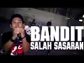 Download Lagu Bandit - Salah Sasaran [Lyrics]