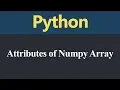 Attributes of Numpy Array in Python Hindi