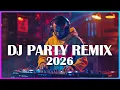 Lagu DJ Party Club Dance Mix 2026 🔥 Best Nonstop Dance Music 2026 | EDM Party Mix \u0026 Club Hits