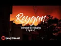Download Lagu Reygan - Terindah Di Hidupku ( Lyrics )