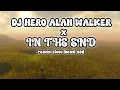 Download Lagu DJ HERO (Alan Walker) x IN THE END (Linkin Park) - Remix Slow Beat (Kiwox Remix)