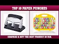 Top 10 Best Paper Punches to Buy on Amazon USA Price Review
