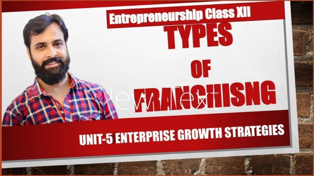 #3 unit 4 Enterprise growth strategies#Types of franchising#Entrepreneurship class XII