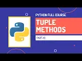 Tuple Methods in Python Python Full Course Part-19 Hindi