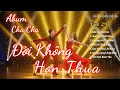 Lagu Đời Không Hơn Thua  | Abum Rumba Cha Cha Cha Hay Nhất 2026 |  Nhạc Nhẹ Lòng, Bình Yên