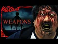 Weapons 2025 KILL COUNT