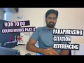 Coursework How to do coursework Part - 2 Paraphrasing Citation and Referencing
