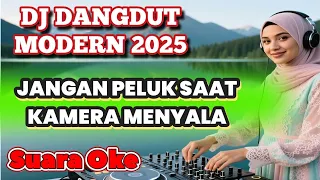  dj dangdut modern 2025 jangan peluk saat kamera menyala 