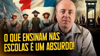 DESMASCARANDO a versão MARXISTA da REVOLUÇÃO FRANCESA