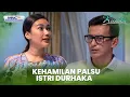 Lagu Kehamilan Palsu Istri Durhaka | KISAHKU