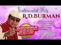 Sentimental Hits R.D. Burman | Zindagi Ke Safar Mein | Kya Hua Tera Vada | Old Hindi Songs