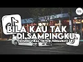 Download Lagu DJ BILA KAU TAK DI SAMPINGKU PLAT KT VIRAL TIKTOK TERBARU 2025