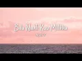 Download Lagu Naff - Bila Nanti Kau Milikku (Lyric)