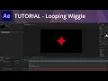 After Effects Tutorial - Looping Wiggle