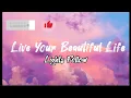 Download Lagu Live Your Beautiful Life - Lights Follow (Lyrics)