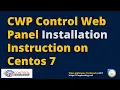 Cwp Control Web Panel Installation - Centos Web Cpanel CWP Installation