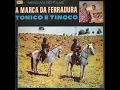 Download Lagu Tonico e Tinoco - Corta Jaca (Tonico - Tinoco)