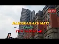 Download Lagu HARUSKAH AKU MATI DANGDUT KOPLO
